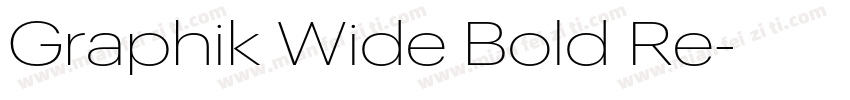 Graphik Wide Bold Re字体转换